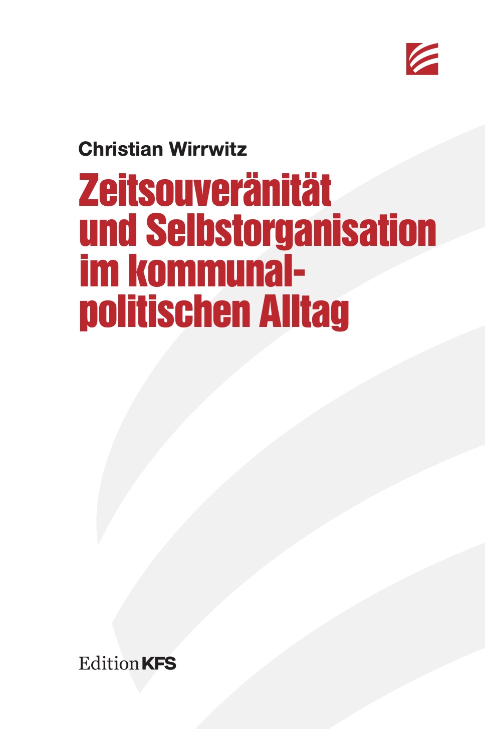 Zeitsouveränität und Selbstorganisation im kommunalpolitischen Alltag